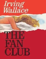 The_Fan_Club_-_Irving_Wallace.pdf